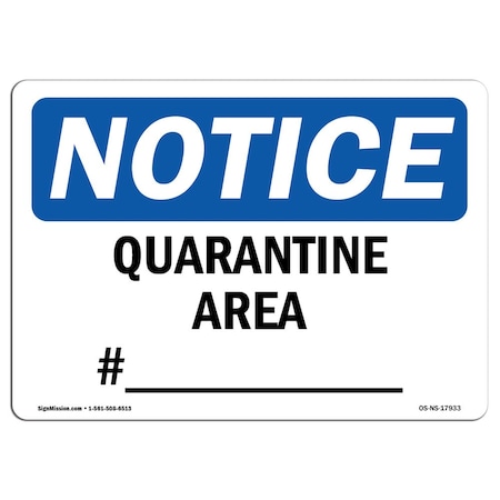 OSHA Notice, 7" Height, Peel And Stick Wall Graphic, 10" x 7", Landscape, Quarantine Area No. _ Sign